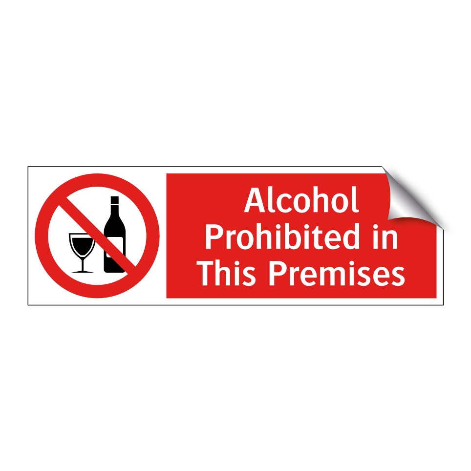 Alcohol Prohibited in This Premises