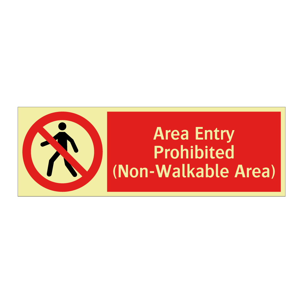 Area Entry Prohibited (Non-Walkable Area)