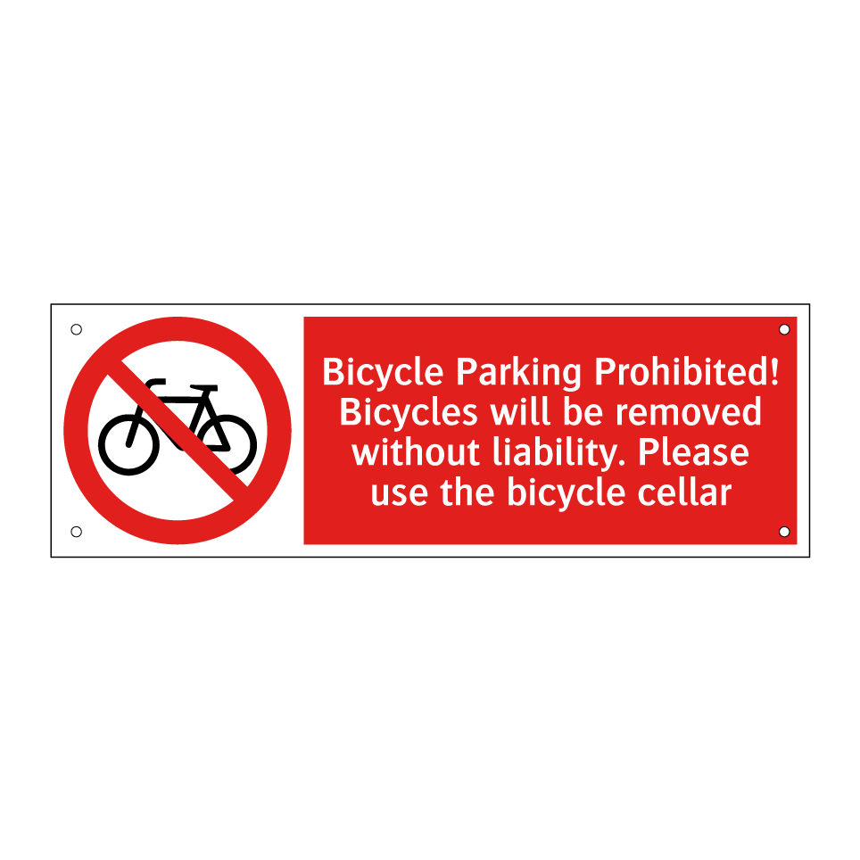 Bicycle Parking Prohibited! Bicycles will be removed without liability. Please use the bicycle cellar