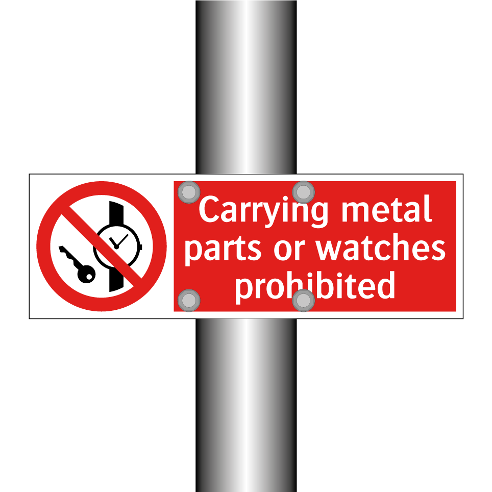 Carrying metal parts or watches prohibited