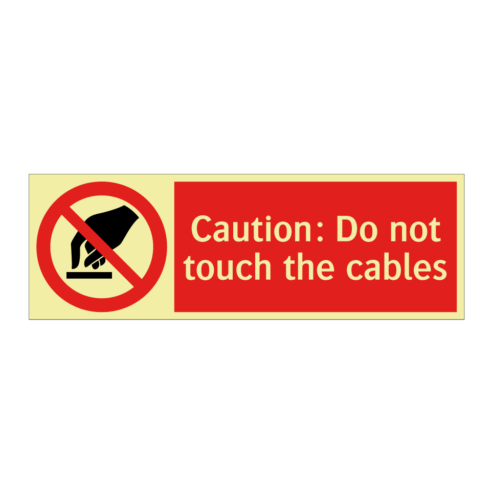 Caution: Do not touch the cables