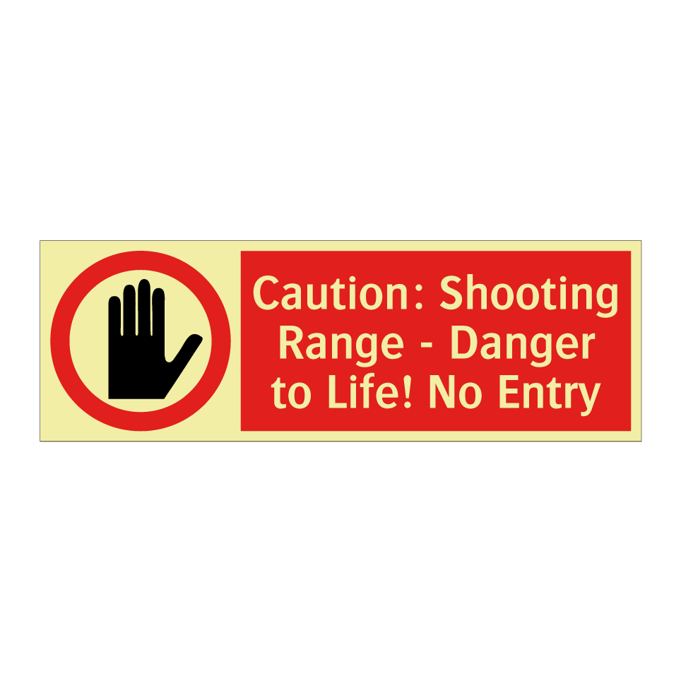 Caution: Shooting Range - Danger to Life! No Entry