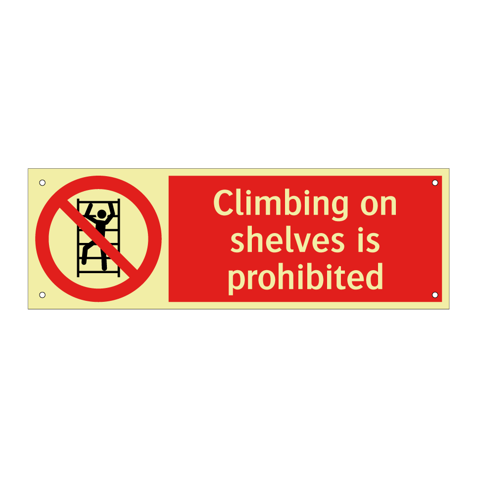 Climbing on shelves is prohibited