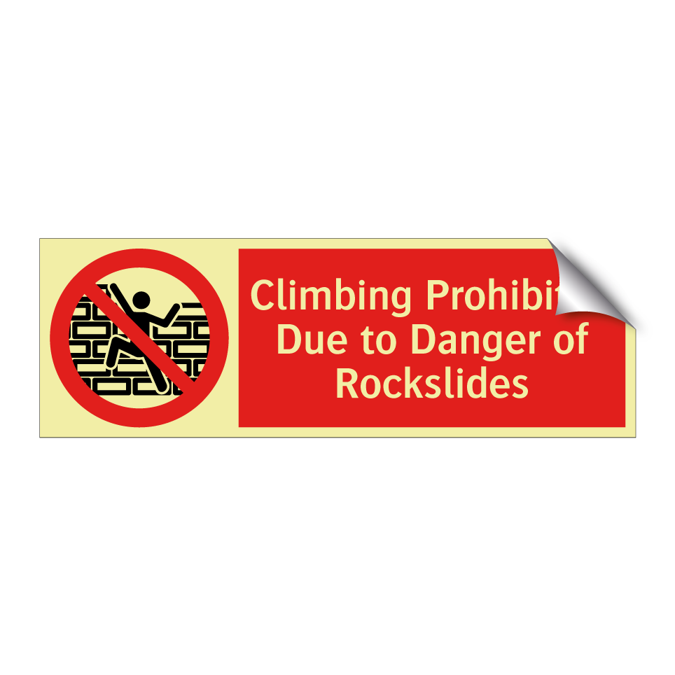 Climbing Prohibited Due to Danger of Rockslides