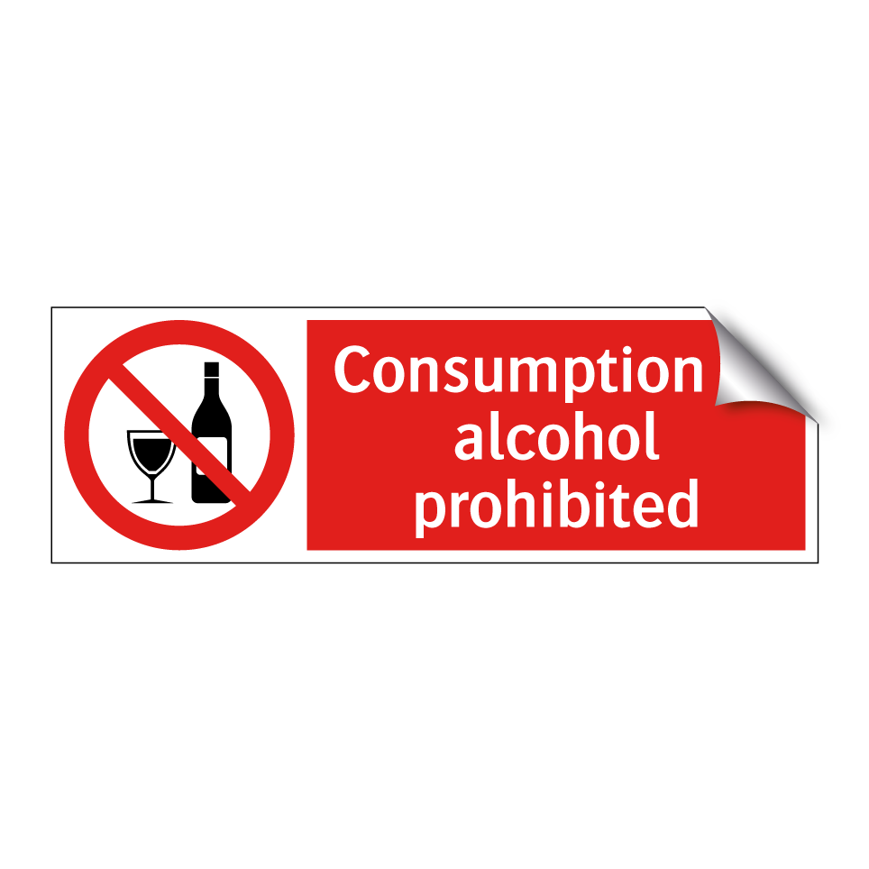 Consumption of alcohol prohibited