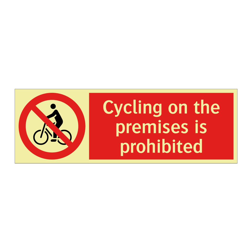Cycling on the premises is prohibited
