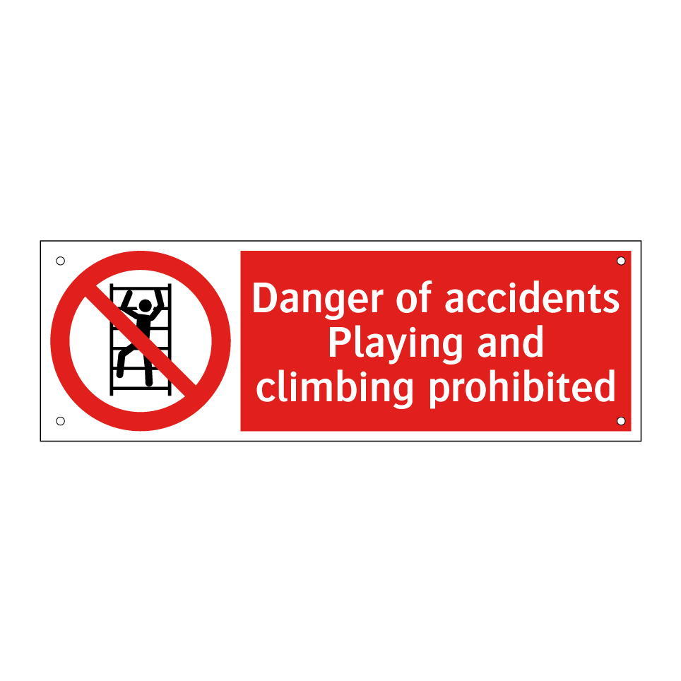 Danger of accidents Playing and climbing prohibited