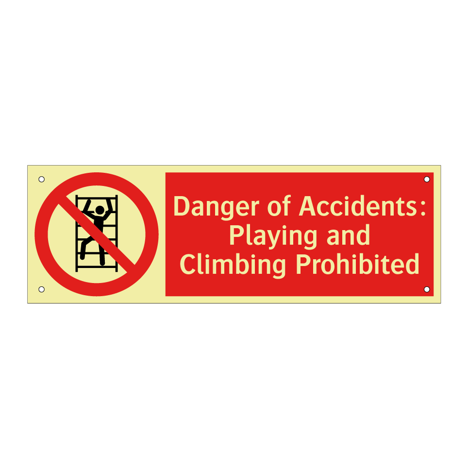 Danger of Accidents: Playing and Climbing Prohibited