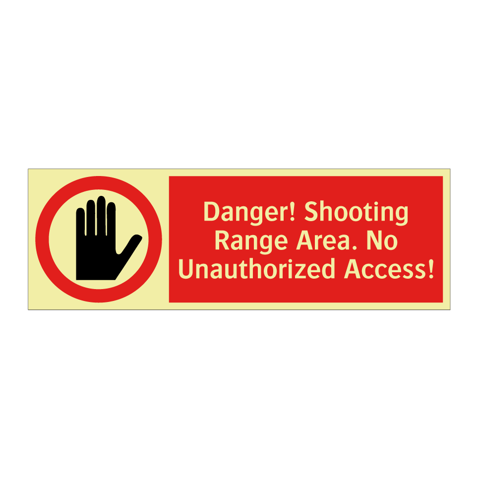 Danger! Shooting Range Area. No Unauthorized Access!
