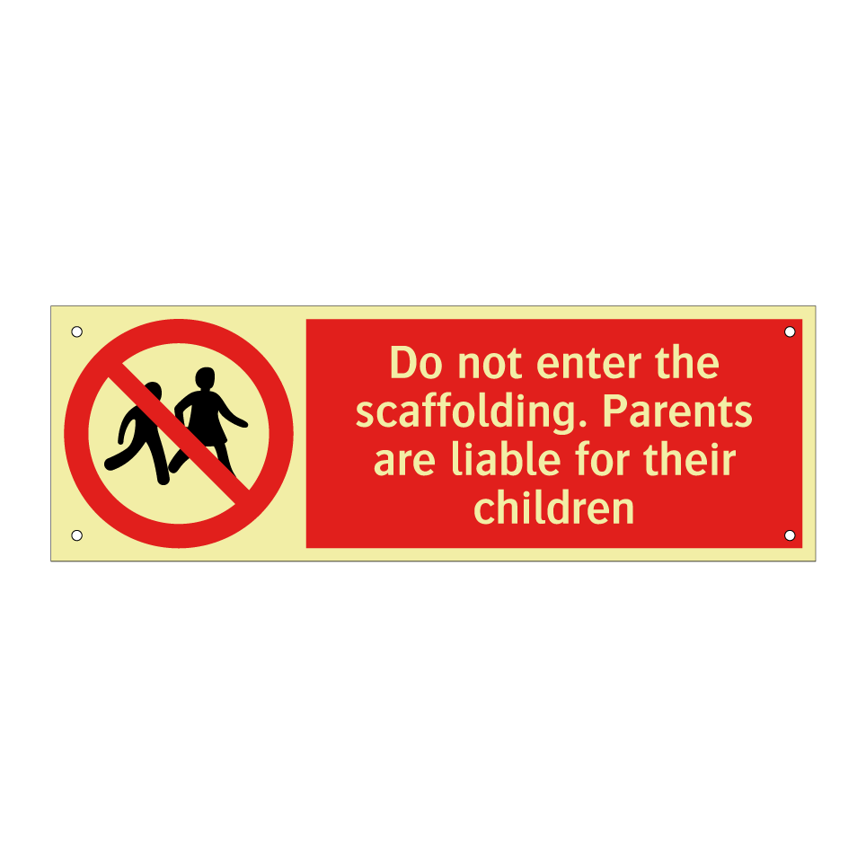 Do not enter the scaffolding. Parents are liable for their children