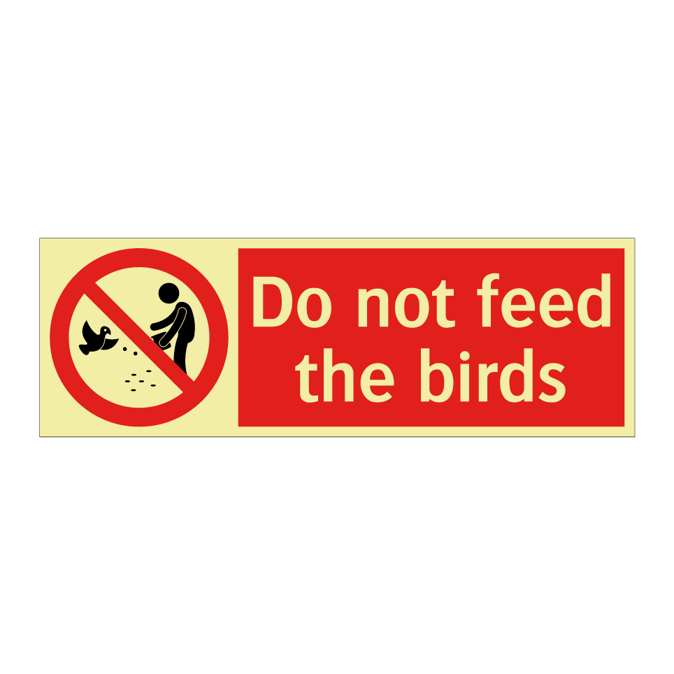 Do not feed the birds