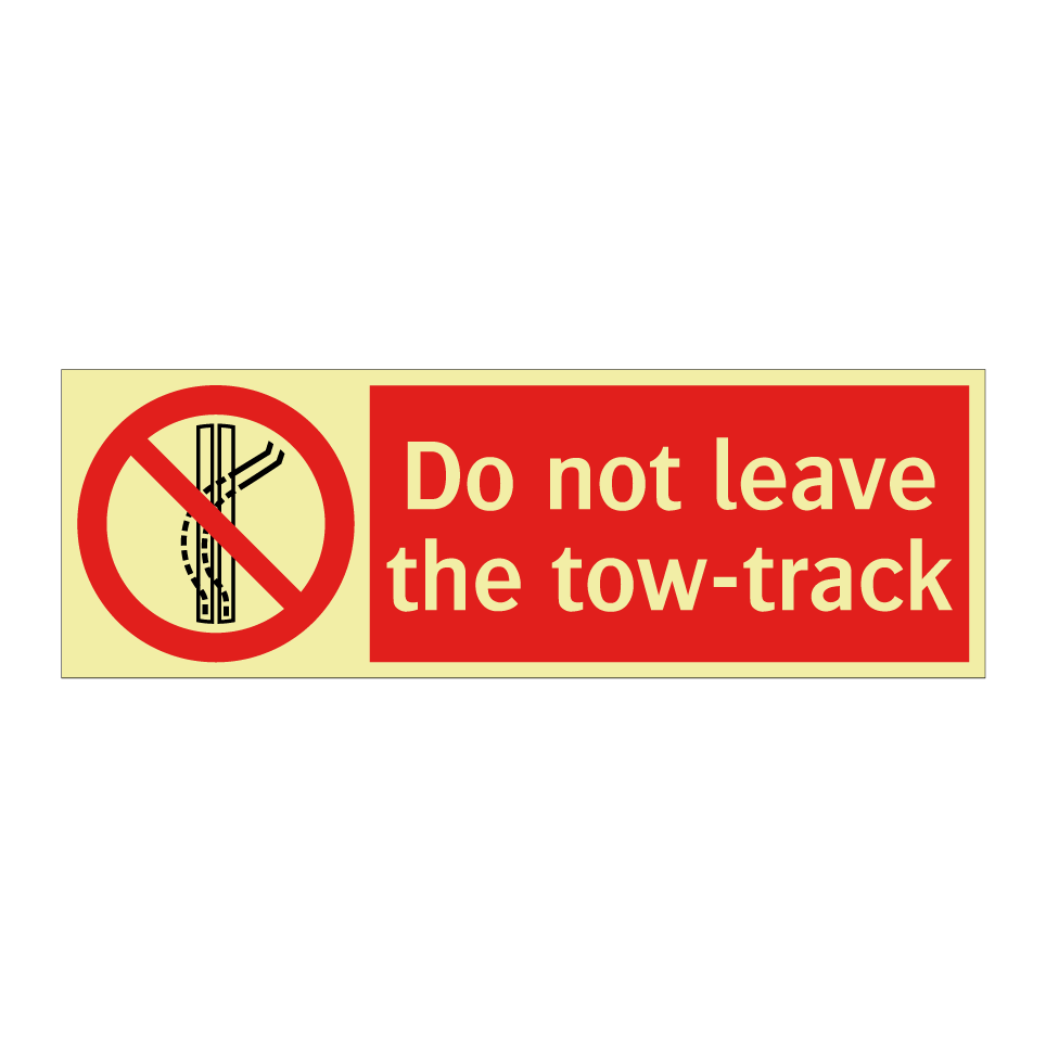Do not leave the tow-track