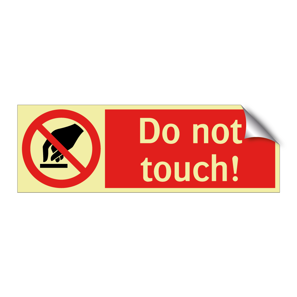 Do not touch!