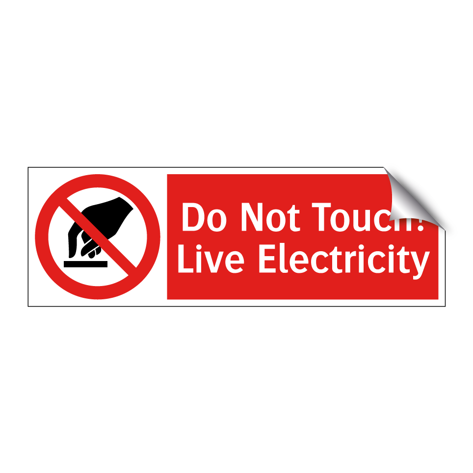 Do Not Touch! Live Electricity