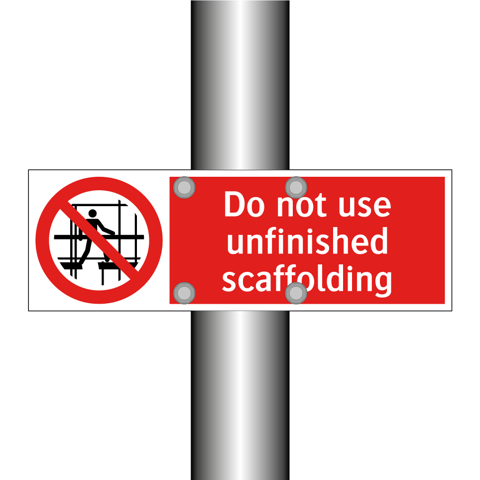 Do not use unfinished scaffolding