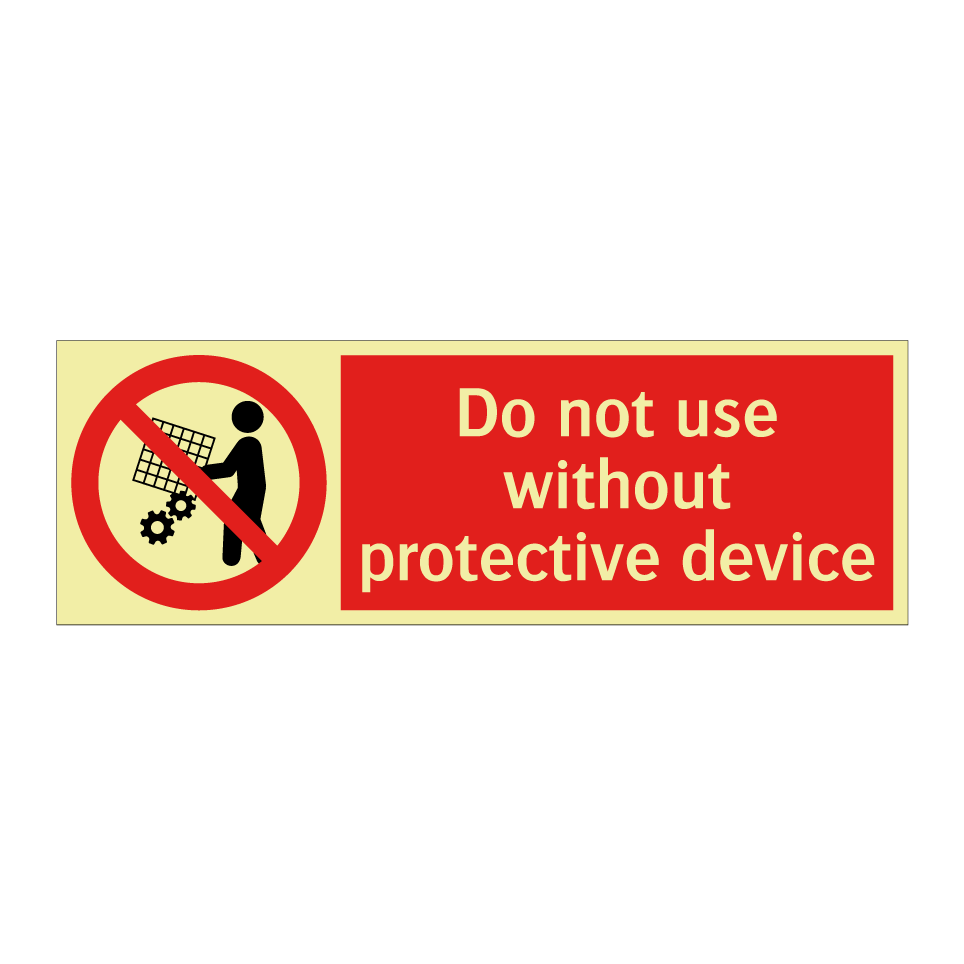 Do not use without protective device