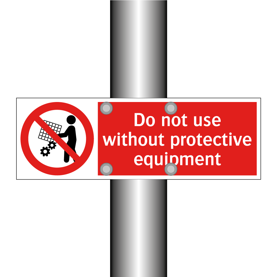 Do not use without protective equipment