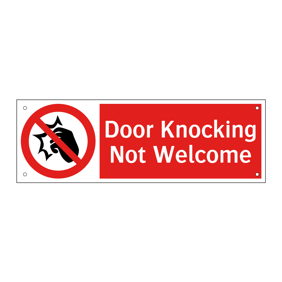 Door Knocking Not Welcome