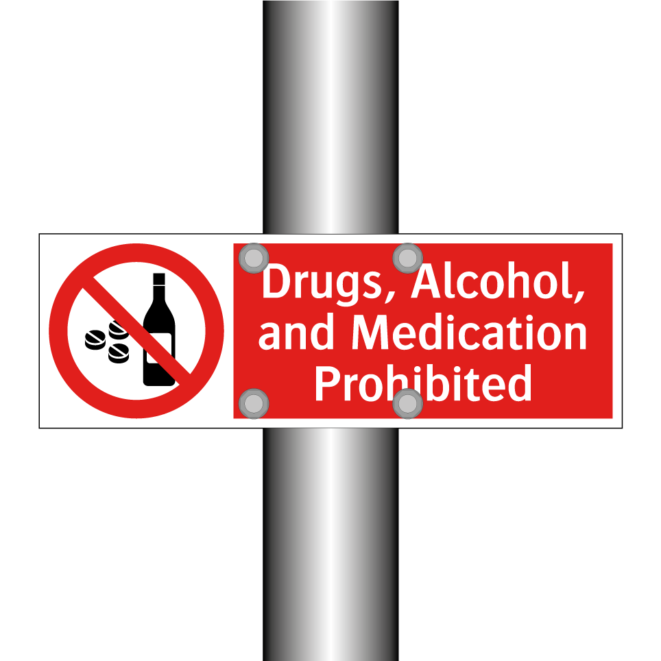 Drugs, Alcohol, and Medication Prohibited