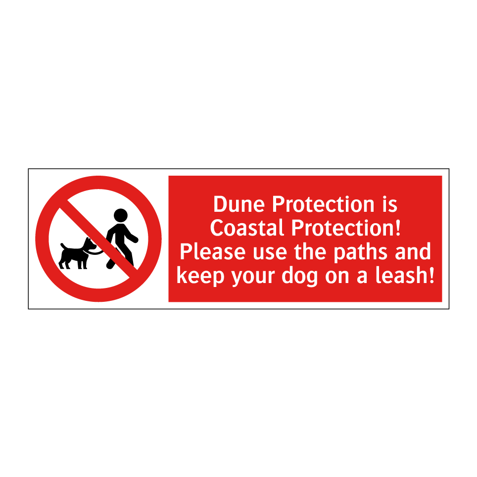 Dune Protection is Coastal Protection! Please use the paths and keep your dog on a leash!