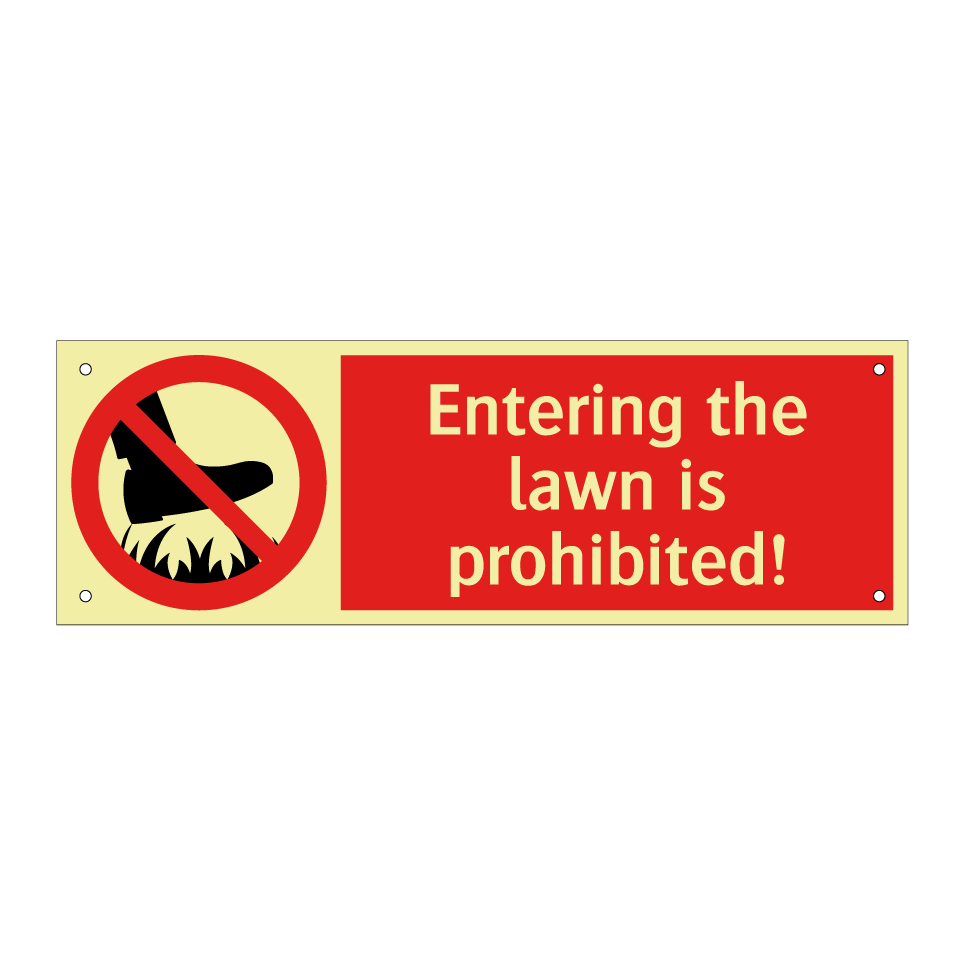 Entering the lawn is prohibited!