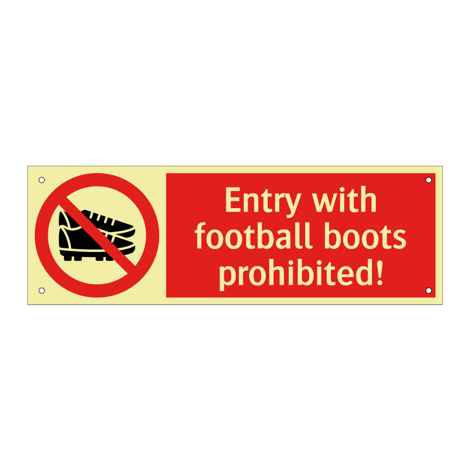 Entry with football boots prohibited!