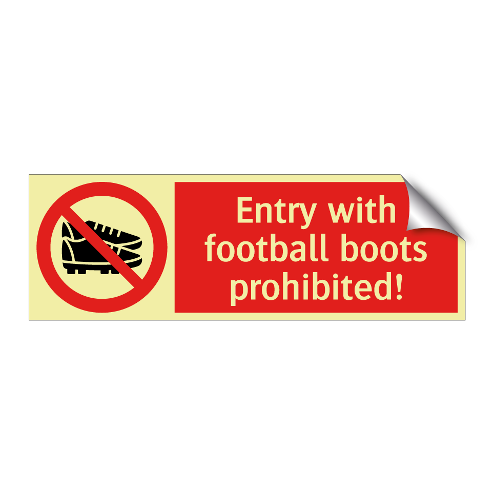 Entry with football boots prohibited!