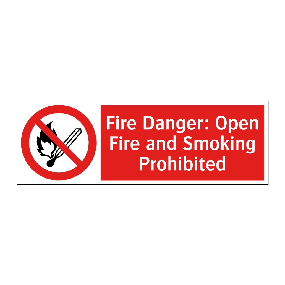 Fire Danger: Open Fire and Smoking Prohibited