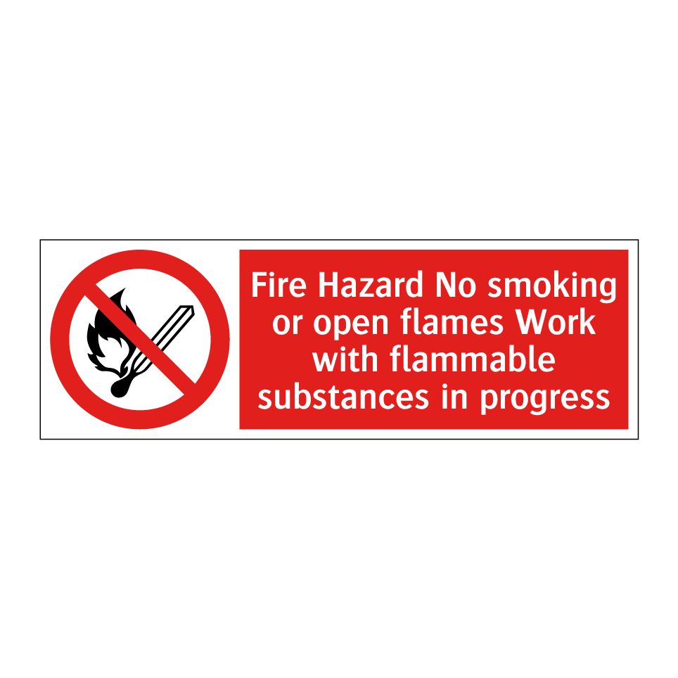 Fire Hazard No smoking or open flames Work with flammable substances in progress