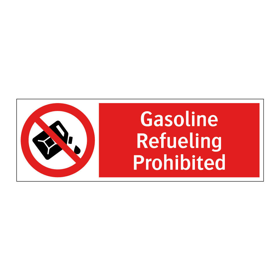 Gasoline Refueling Prohibited