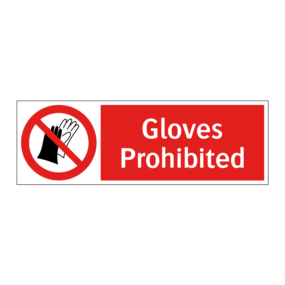 Gloves Prohibited