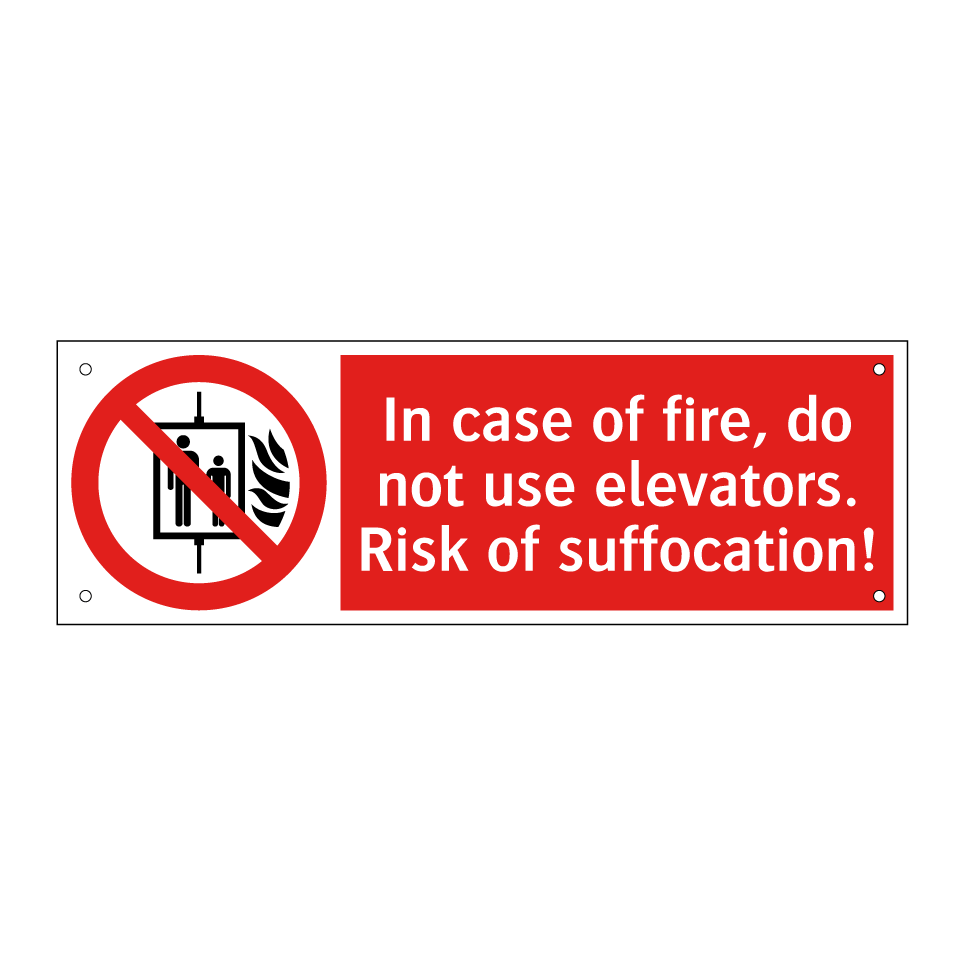 In case of fire, do not use elevators. Risk of suffocation!