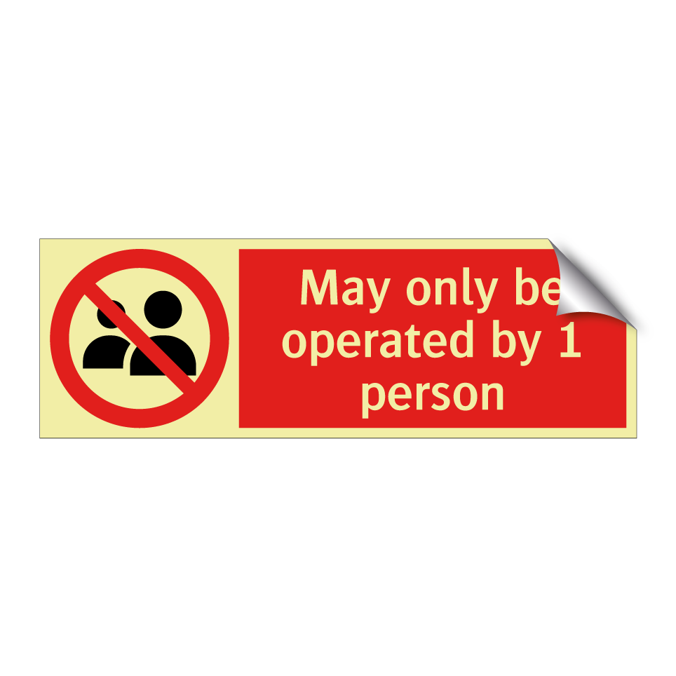 May only be operated by 1 person