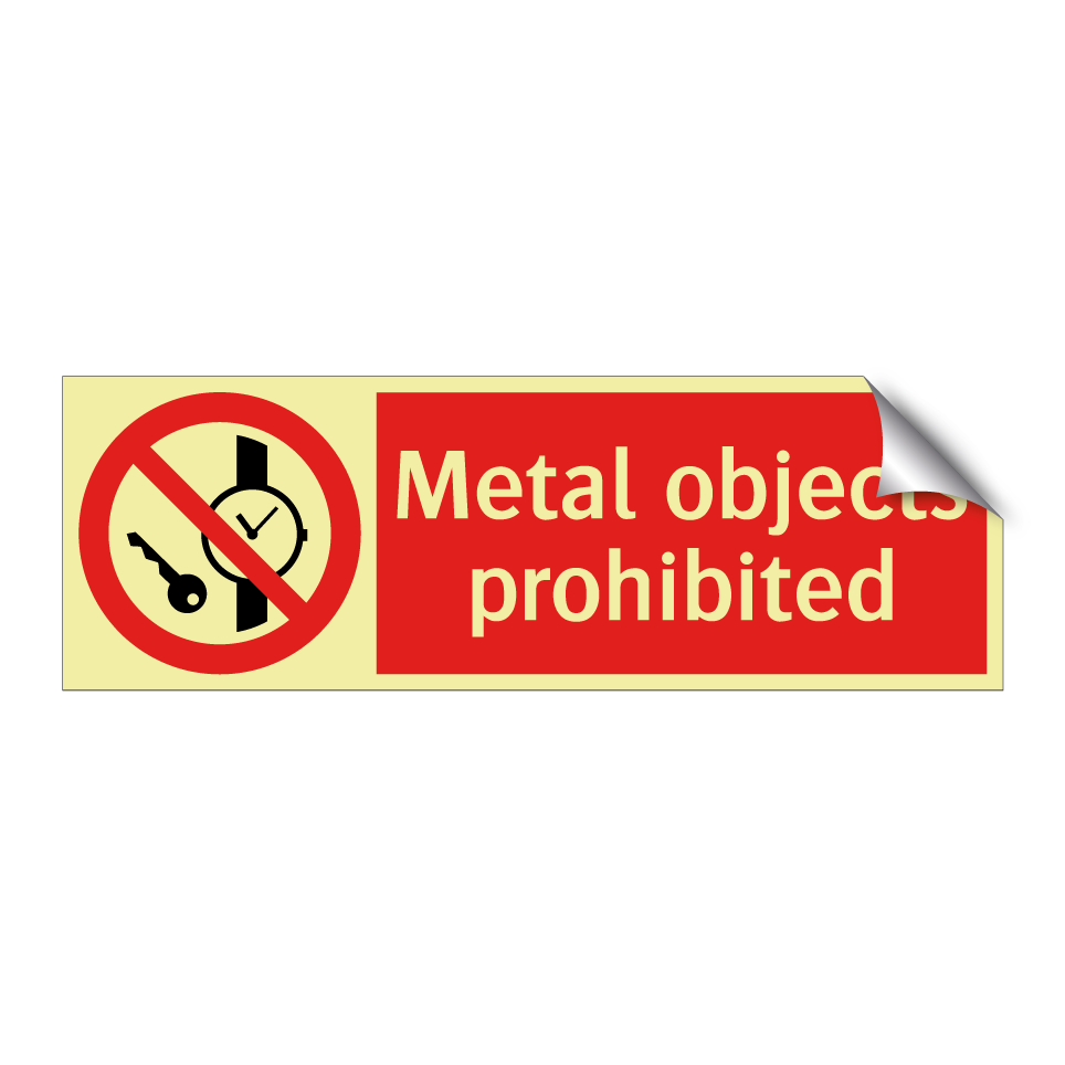 Metal objects prohibited