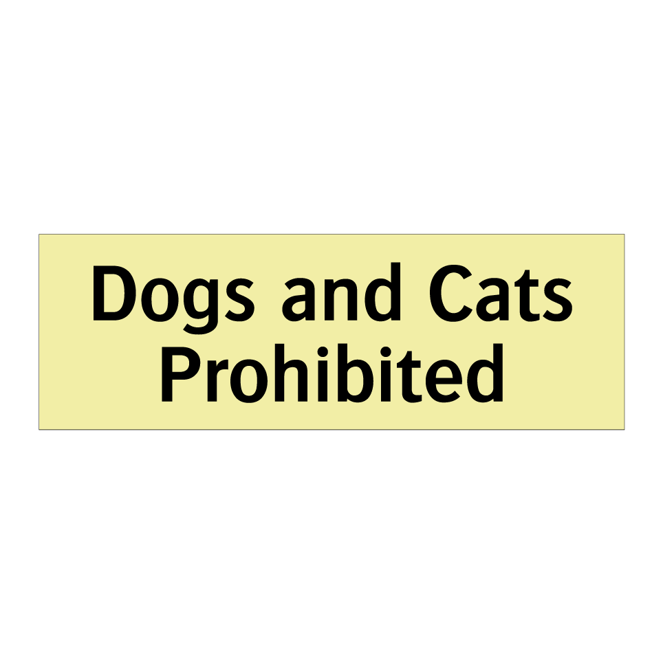 Dogs and Cats Prohibited