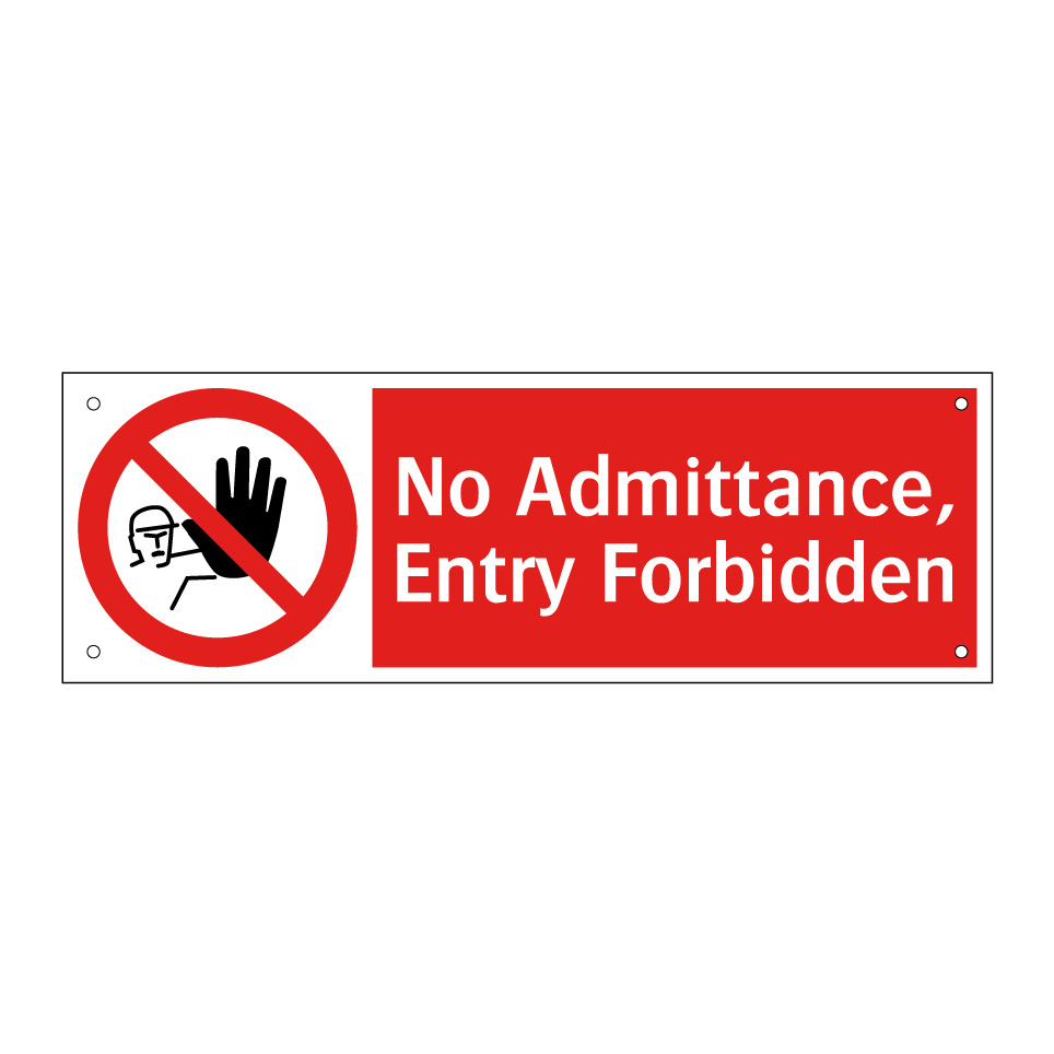 No Admittance, Entry Forbidden