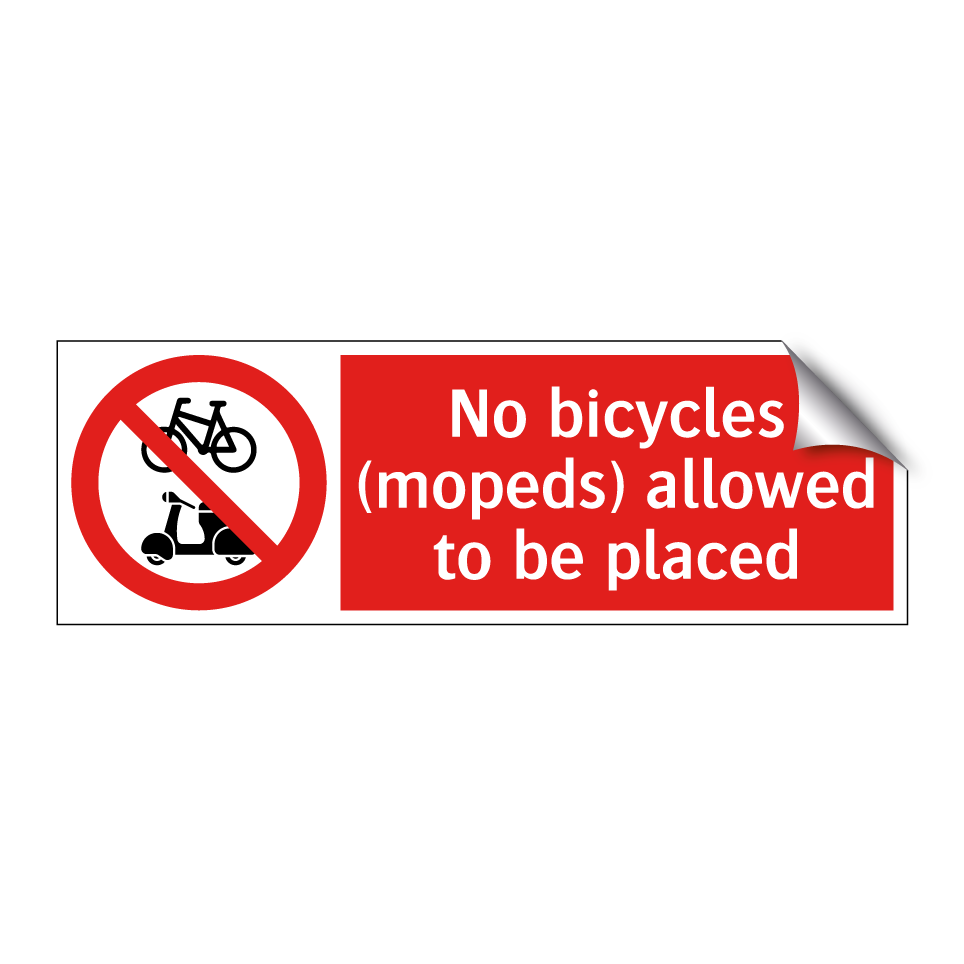 No bicycles (mopeds) allowed to be placed