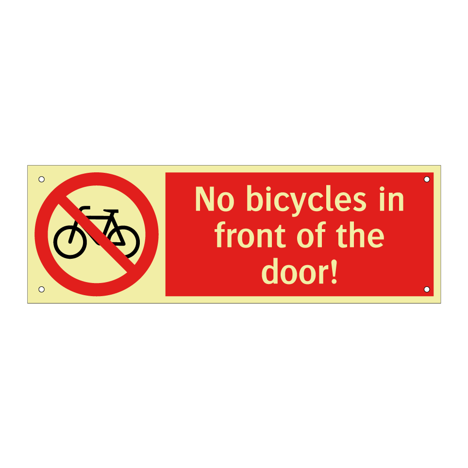No bicycles in front of the door!
