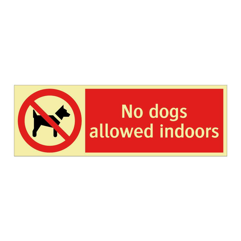 No dogs allowed indoors
