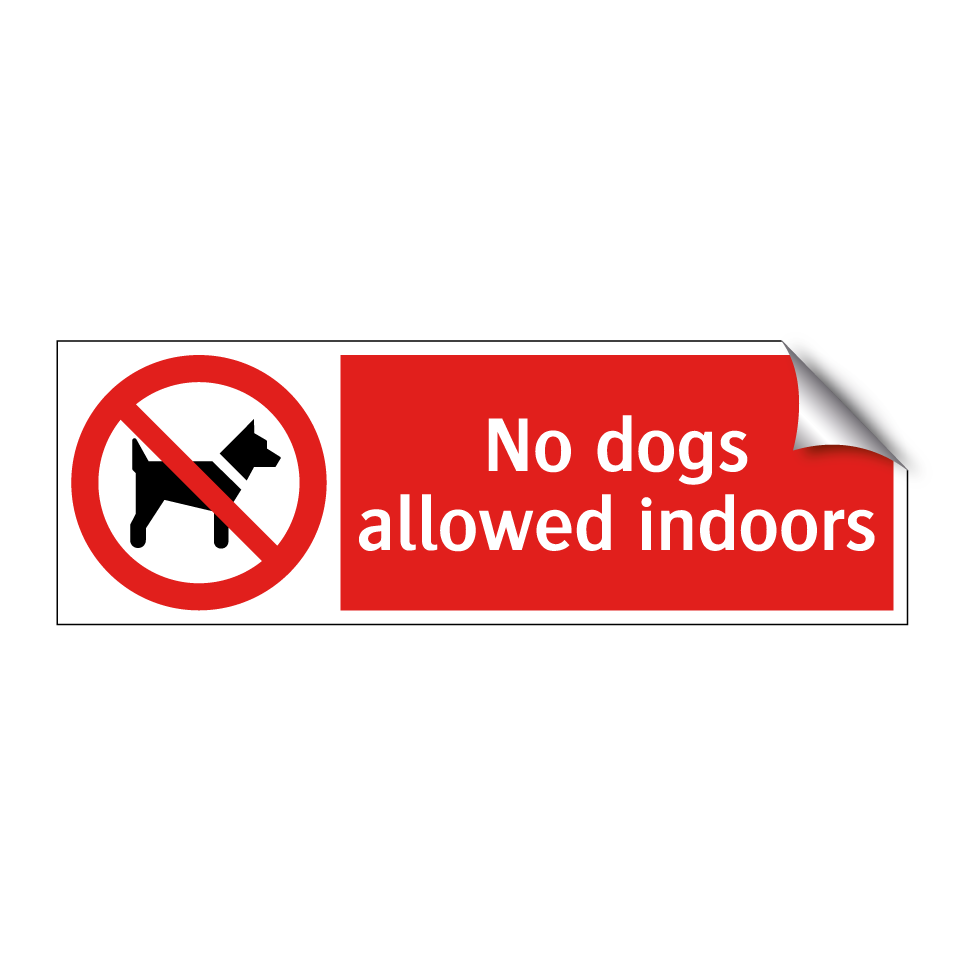 No dogs allowed indoors