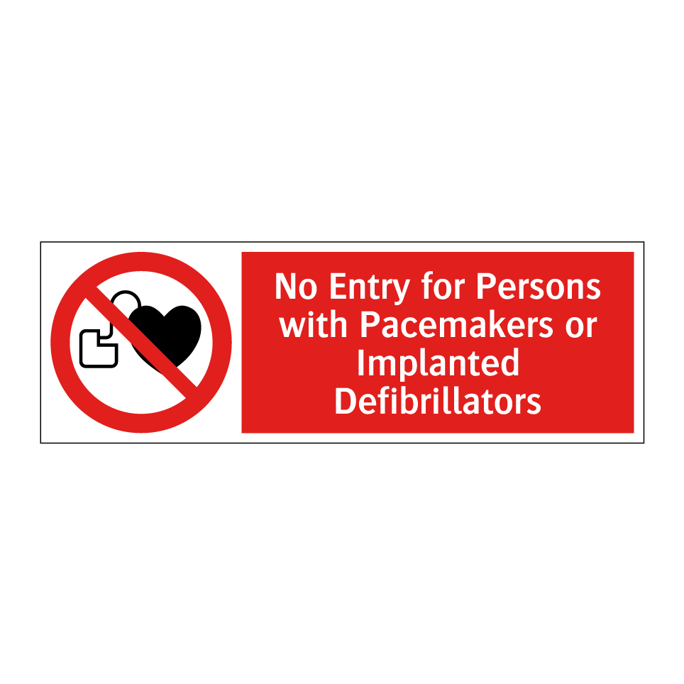 No Entry for Persons with Pacemakers or Implanted Defibrillators