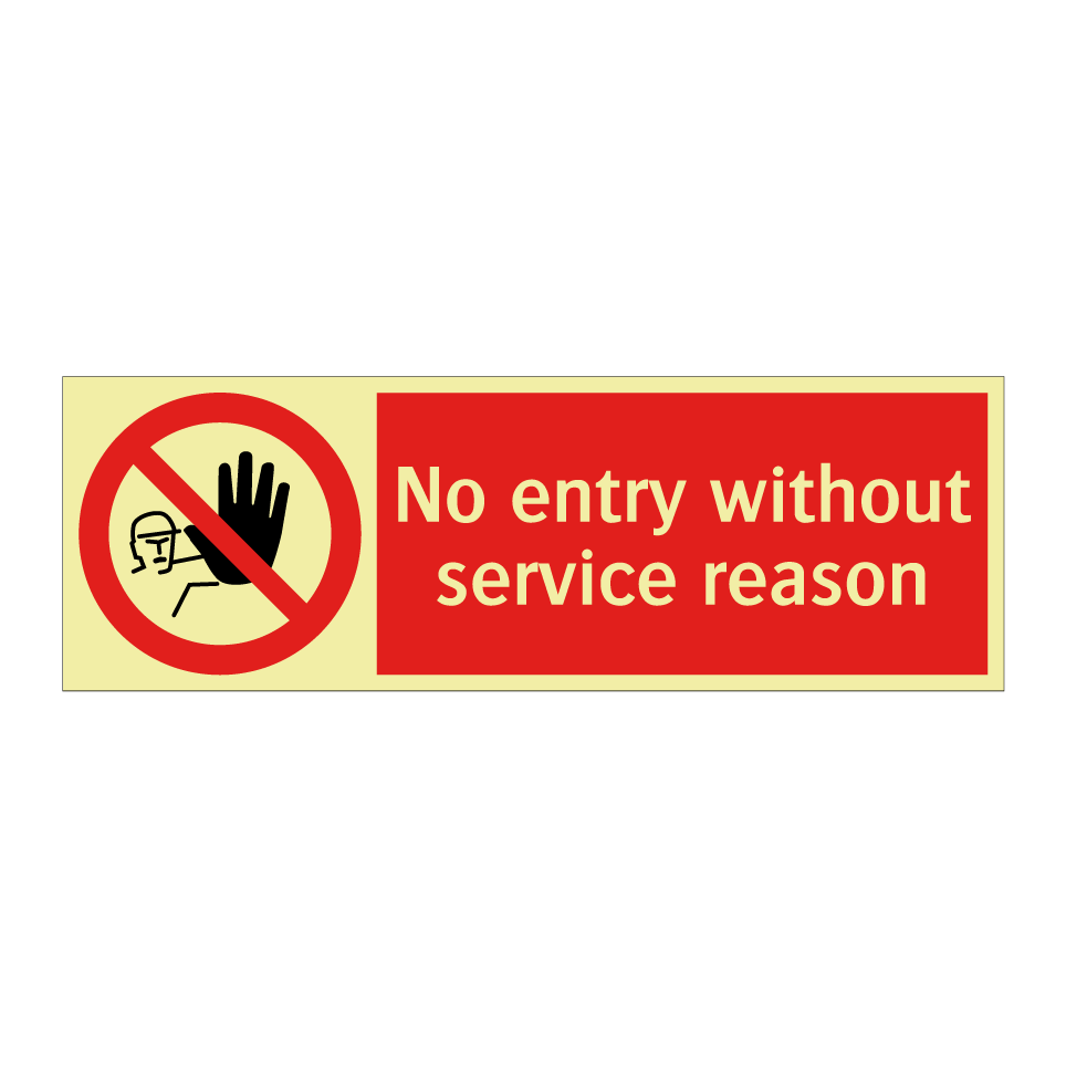 No entry without service reason