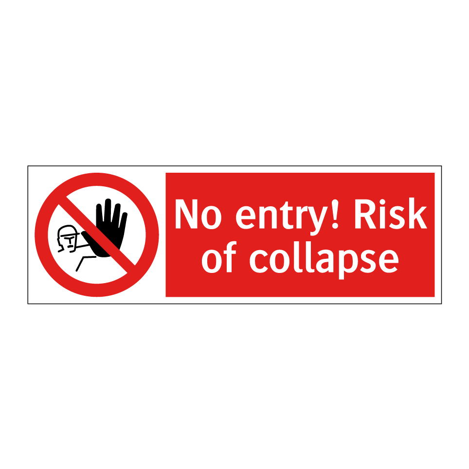 No entry! Risk of collapse