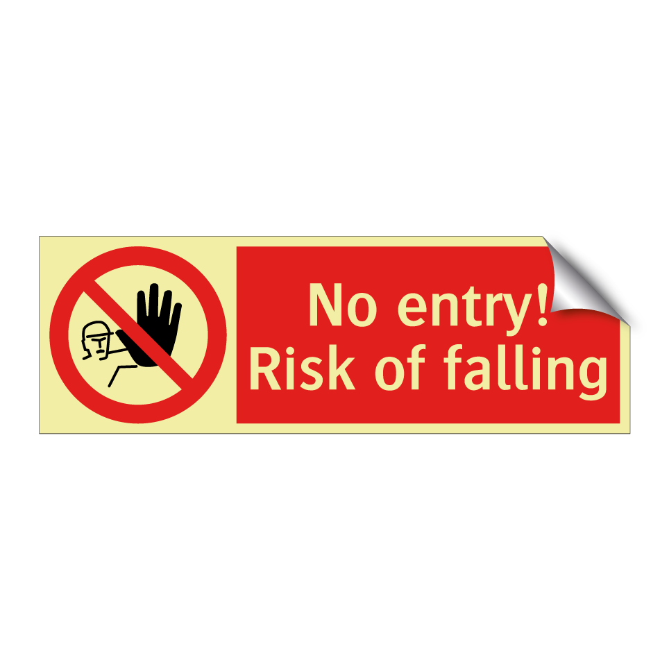 No entry! Risk of falling