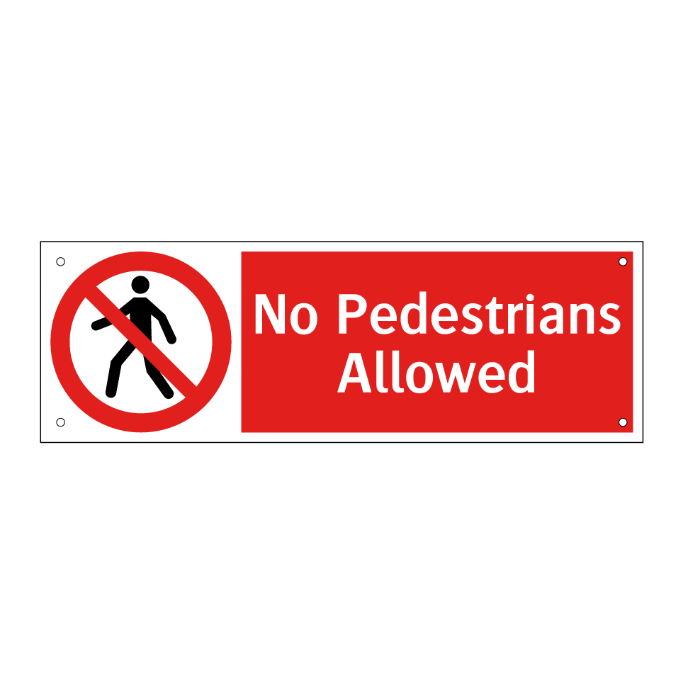 No Pedestrians Allowed