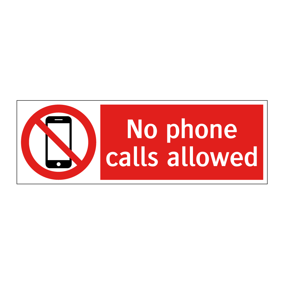 No phone calls allowed