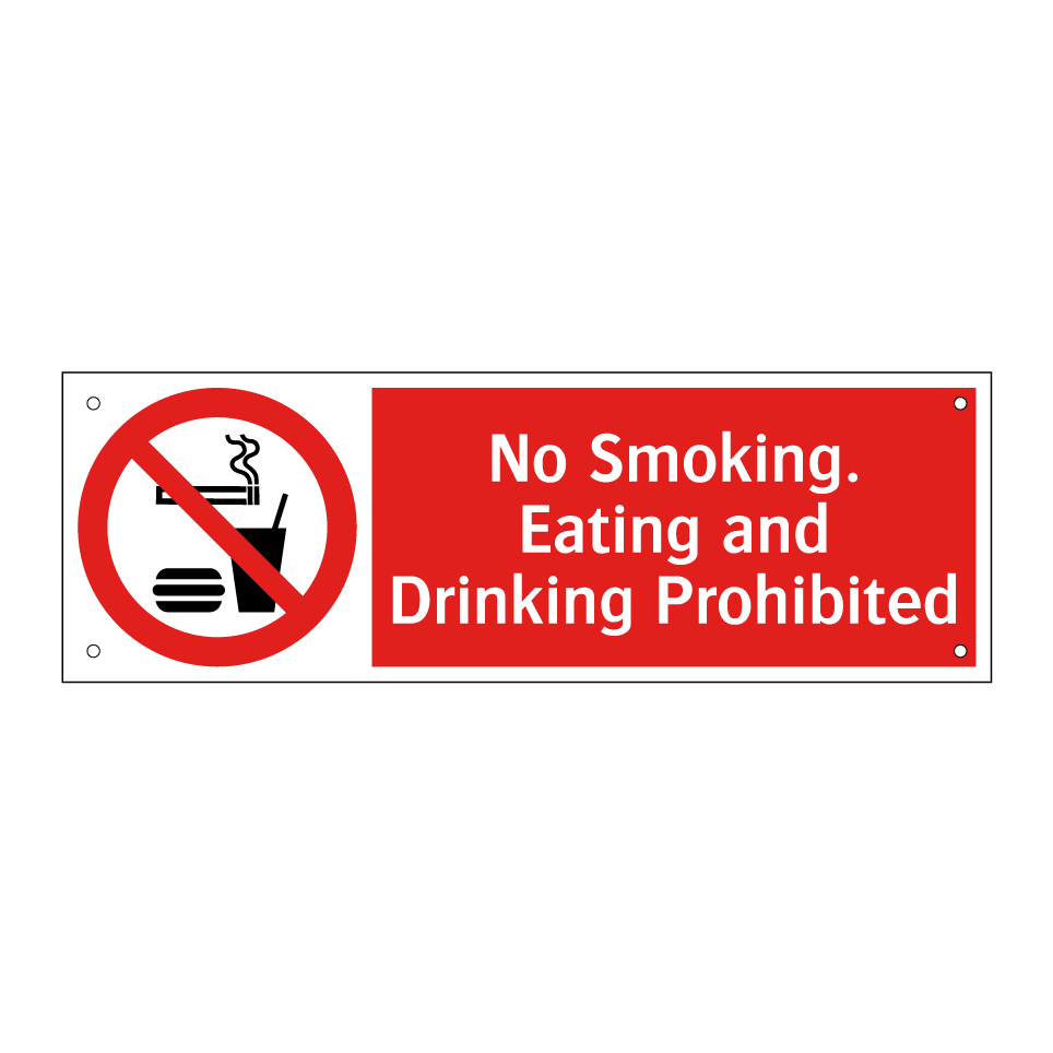 No Smoking. Eating and Drinking Prohibited