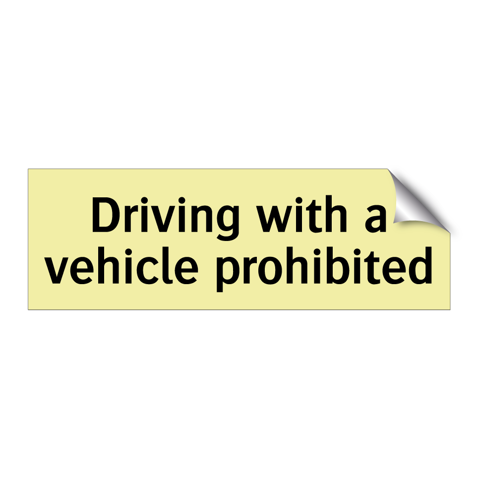 Driving with a vehicle prohibited