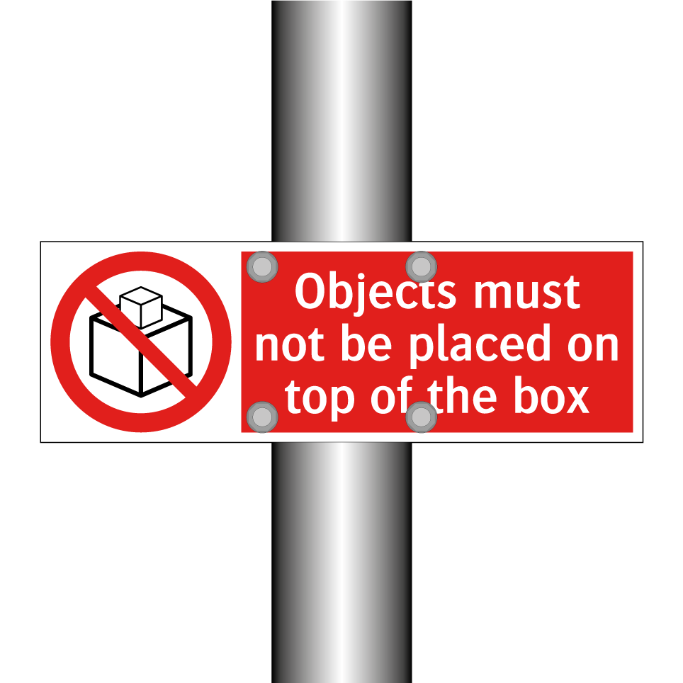 Objects must not be placed on top of the box