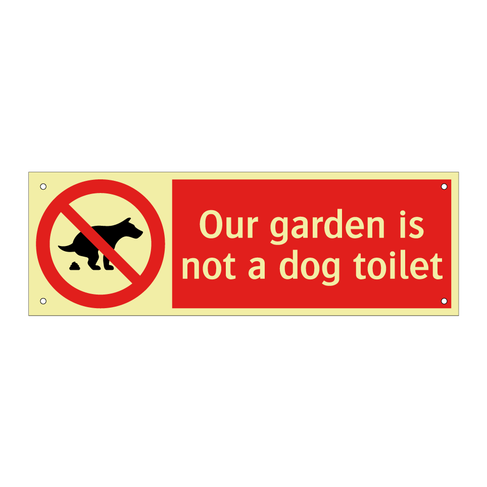 Our garden is not a dog toilet